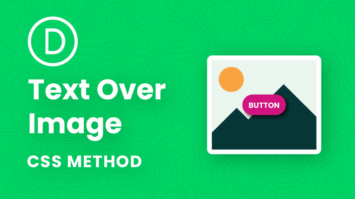 How To Add A Button Or Text Centered Over An Image In Divi With CSS