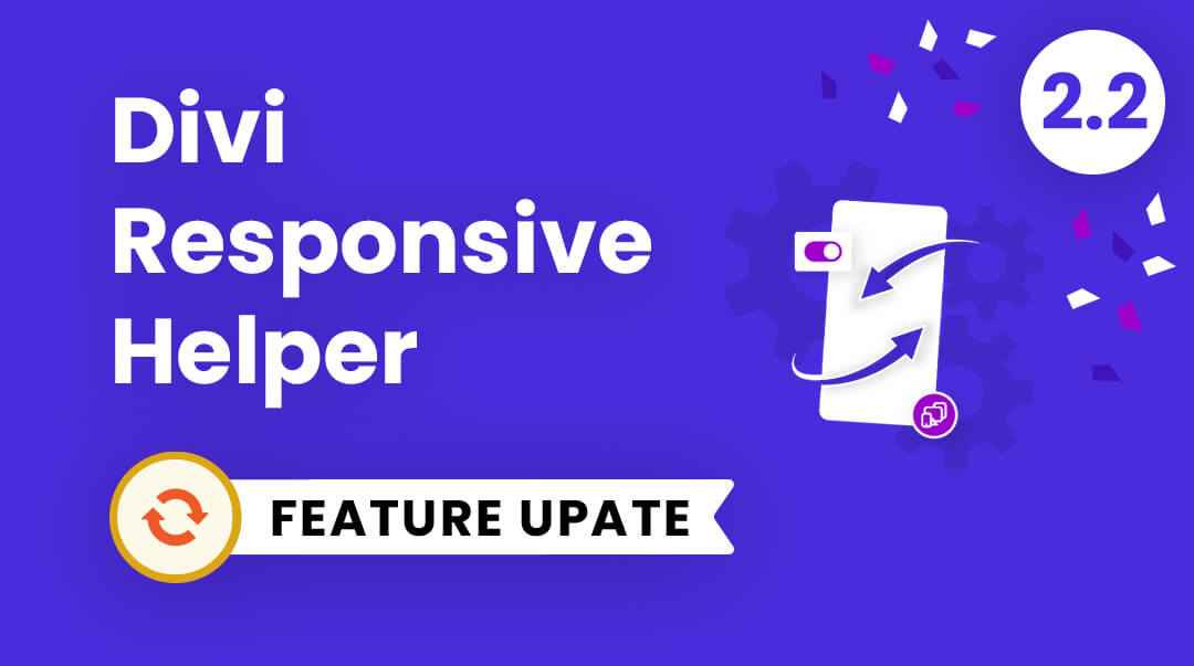 Divi Responsive Helper Plugin Feature Update 2.2