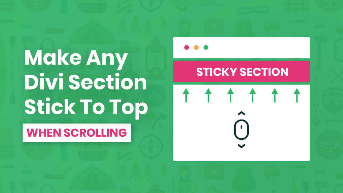 How To Make Any Divi Section Stick To The Top When Scrolling