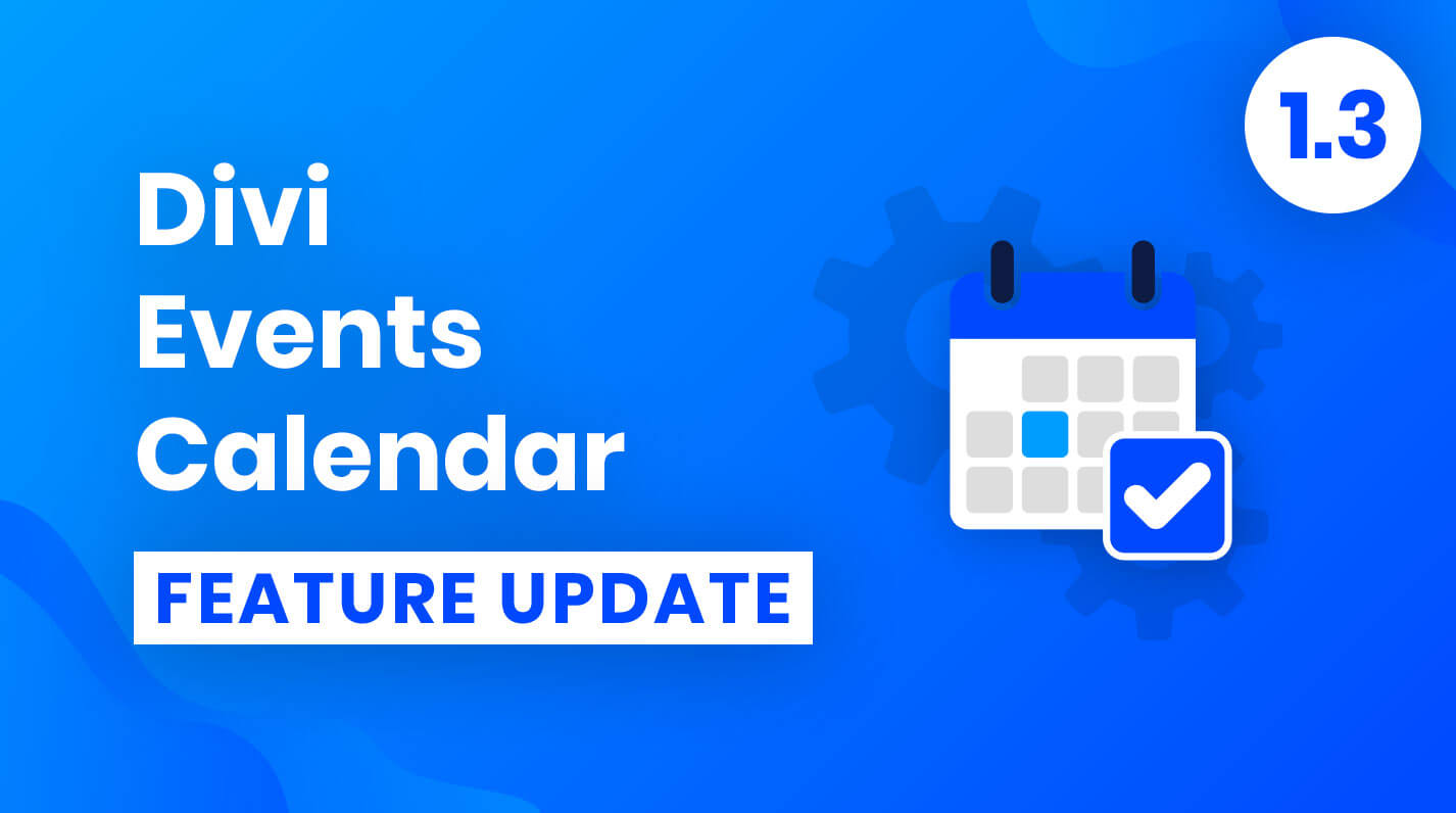 Divi Events Calendar Feature Update 1.3