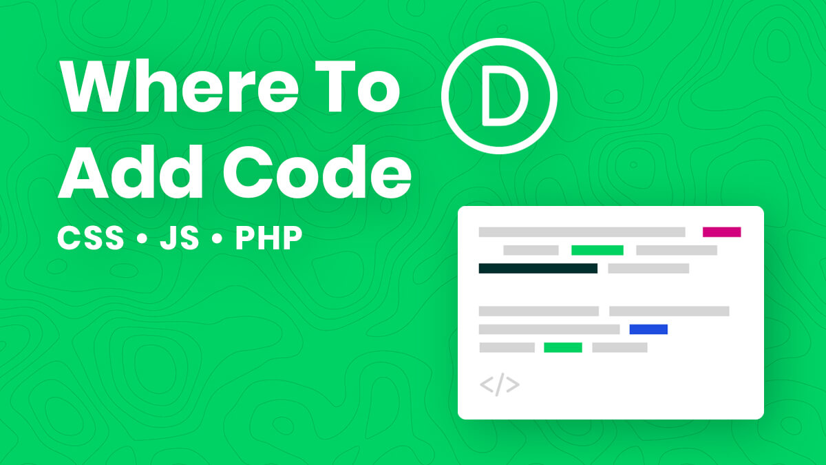 Where To Add Custom Code In Divi (CSS, Javascript & PHP)