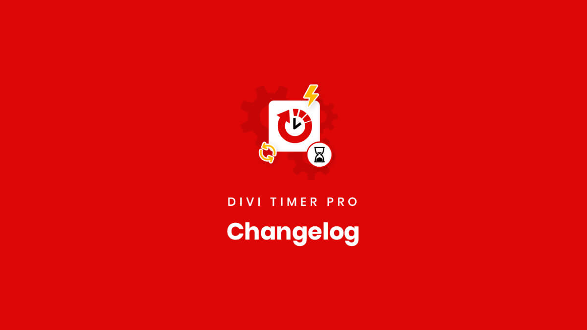 Changelog for the Divi Timer Pro Plugin by Pee Aye Creative