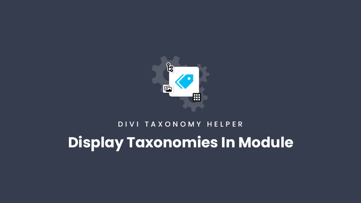 How To Display Taxonomies Grid In A Module in the Divi Taxonomy Helper plugin by Pee Aye Creative