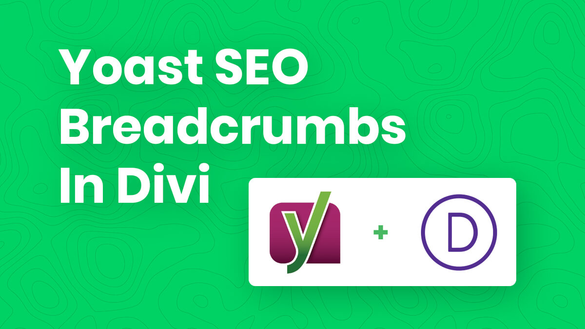 How To Show Yoast SEO Breadcrumbs In Divi