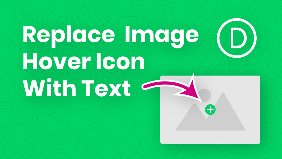 How To Replace The Divi Image Hover Overlay Icon With Text