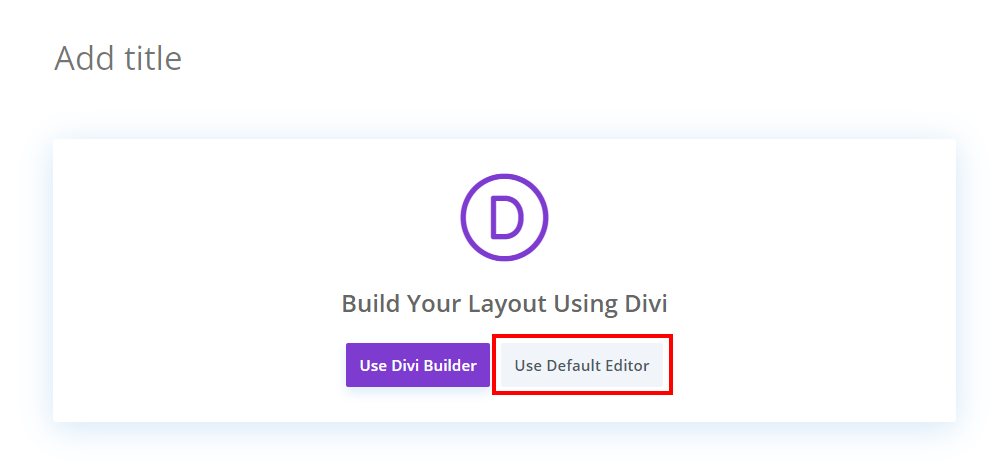 BEFFORE hide the Gutenberg Use Default Editor Button in Divi