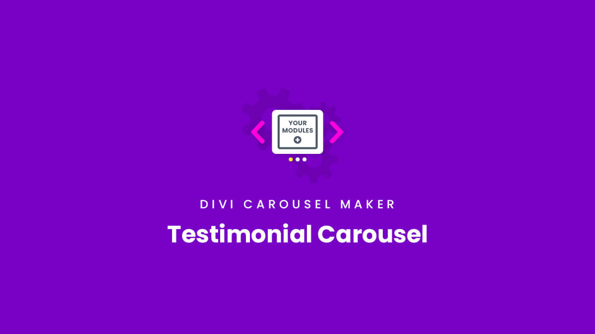 How To Make A Testimonial Module Carousel Divi Carousel Maker Plugin by Pee Aye Creative