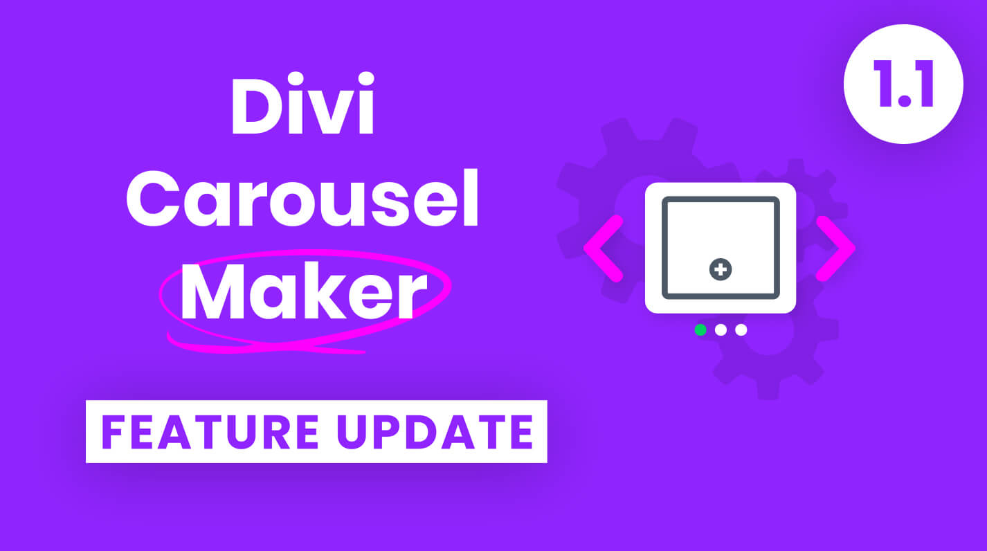 Divi Carousel Maker Feature Update 1.1