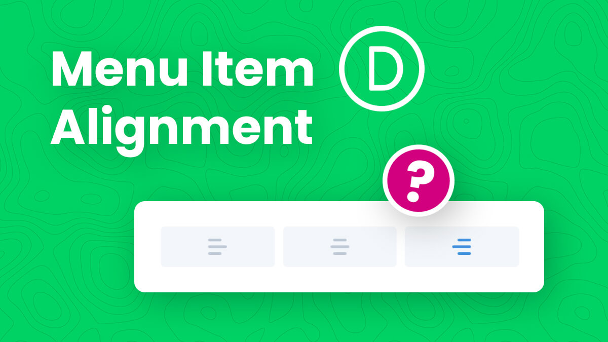 How To Align The Divi Theme Builder Menu Module To The Right, Left, or Center
