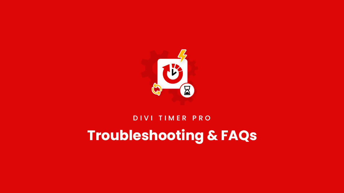 Troubleshooting and Frequently Asked Questions for the Divi Timer Pro Plugin by Pee Aye Creative