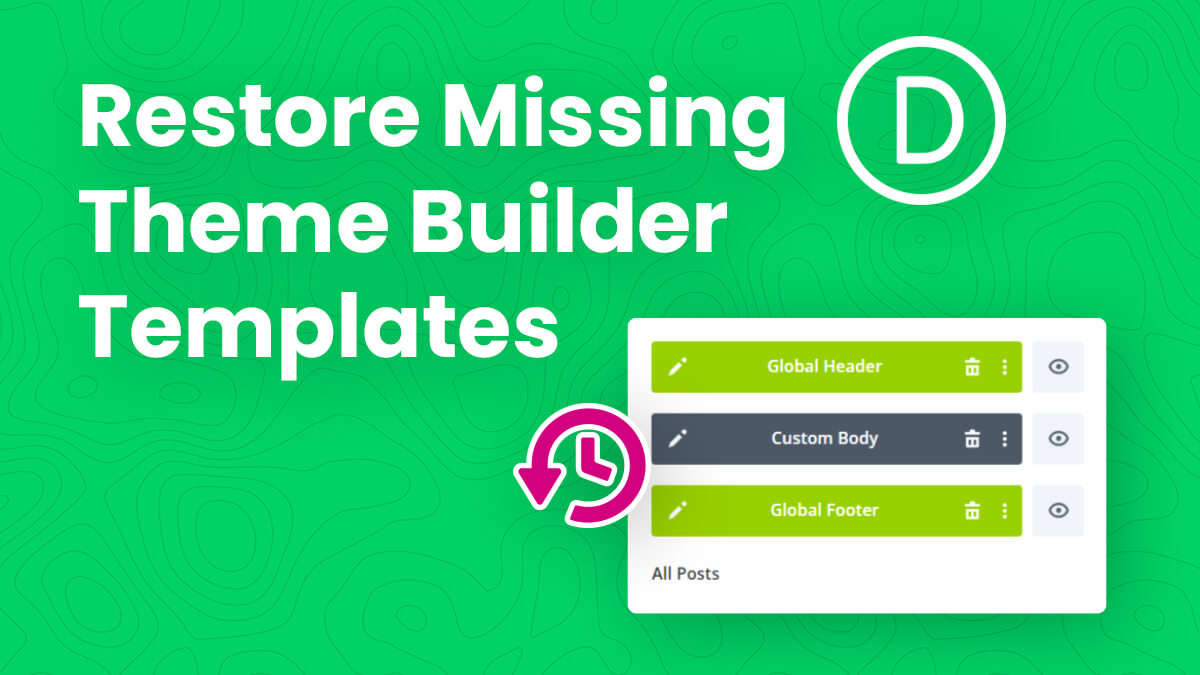 How To Restore Missing Divi Theme Builder Templates