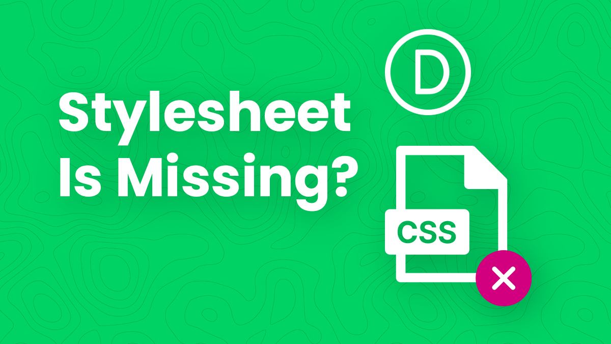 How To Fix The “Stylesheet Is Missing” Issue In Divi