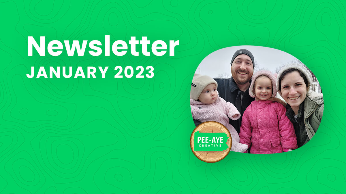 Pee-Aye Creative Monthly Newsletter For January 2023