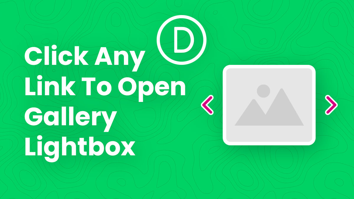 How To Open A Gallery Lightbox By Clicking Any Button, Image, Or Link