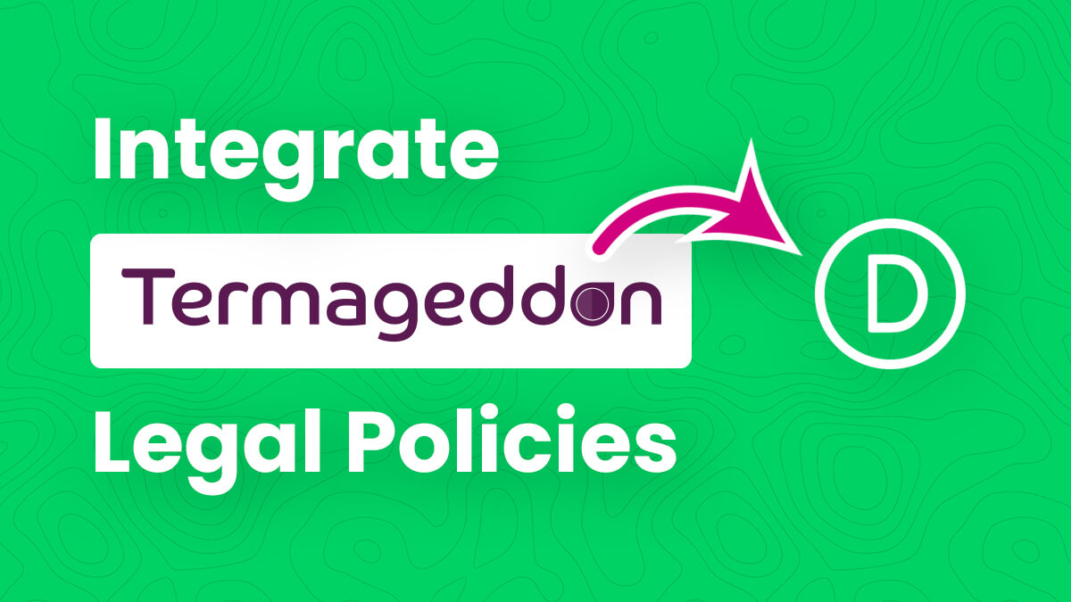 How To Integrate Termageddon Website Legal Policies Into Divi