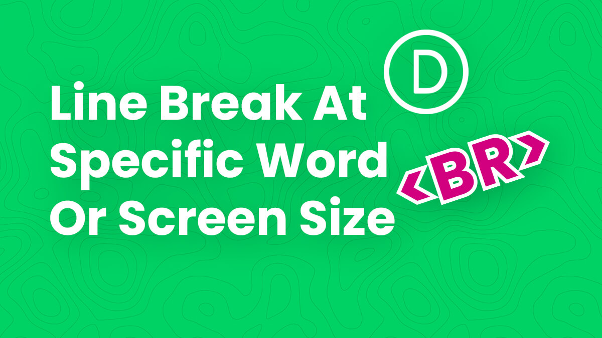How To Make A Line Break In Divi Text At A Specific Word Or Screen Size