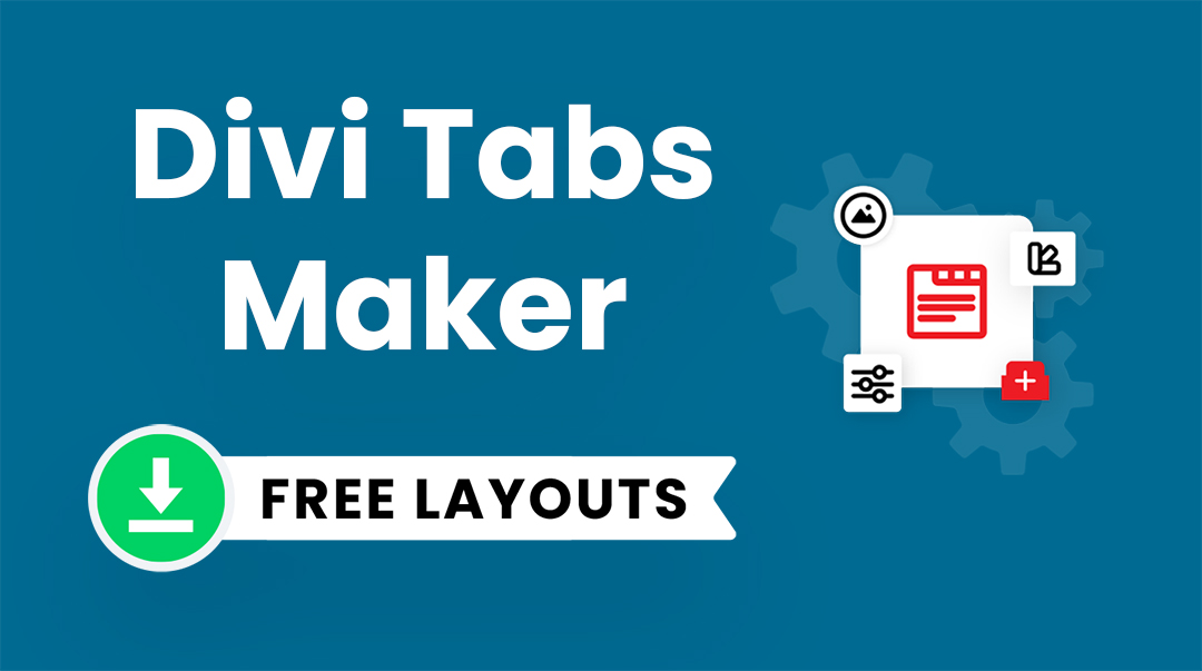 Download 100+ FREE Demo Layouts For The Divi Tabs Maker