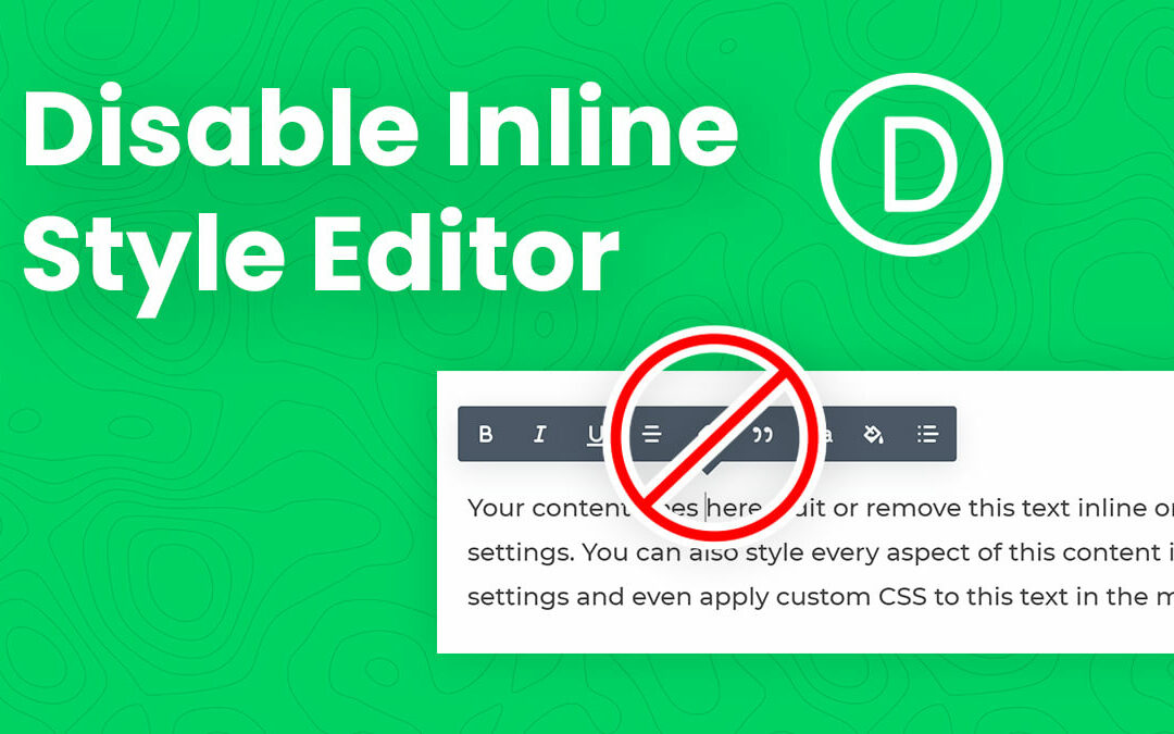 How To Disable The Divi Inline Text Style Editor