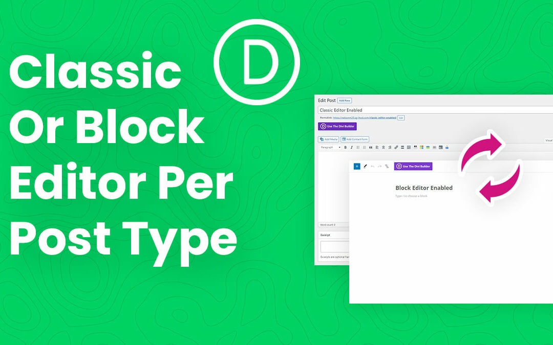 How To Enable The Classic Or Block Editor Per Post Type In Divi