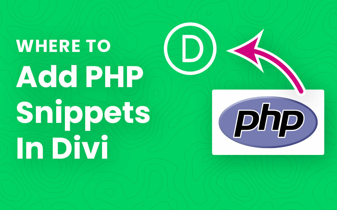 Where To Add Custom PHP Code Snippets In Divi