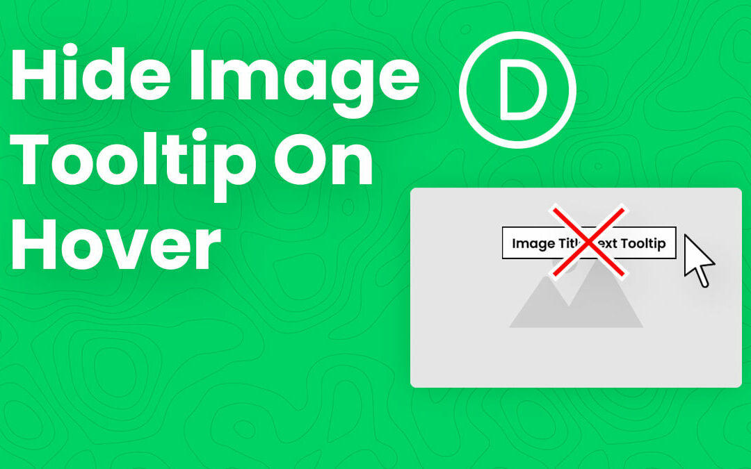 How To Hide The Divi Image Title Tooltip That Appears On Hover