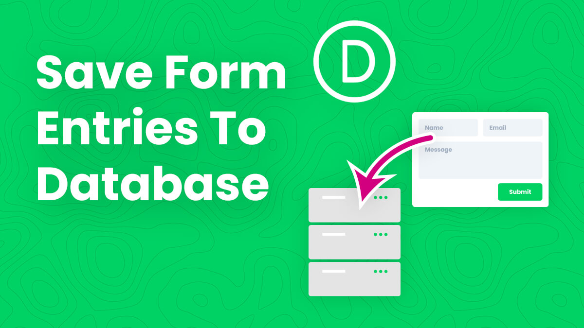 How To Save Divi Contact Form Entries To The Database Tutorial By Pee Aye Creative