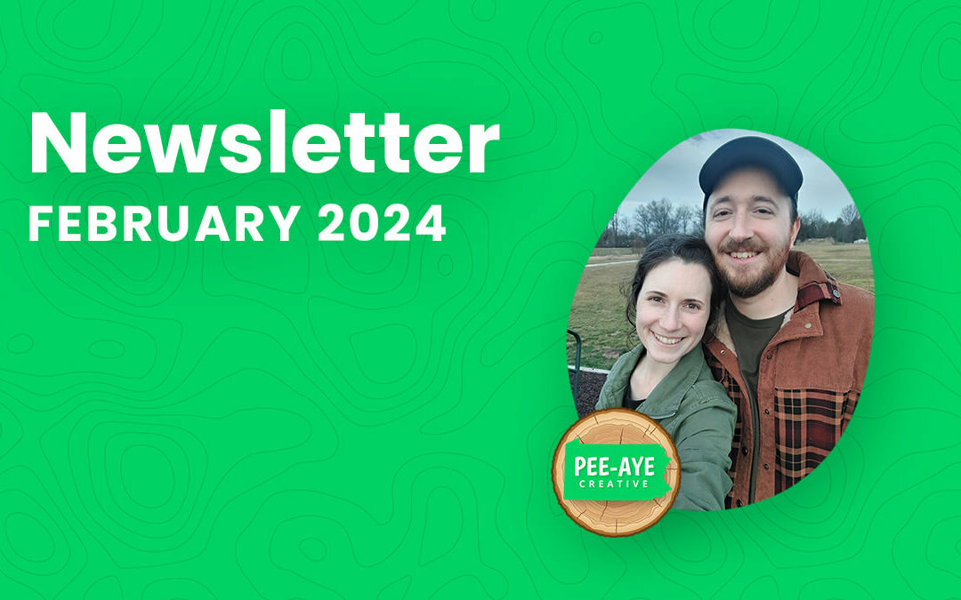 Pee-Aye Creative Monthly Newsletter For February 2024